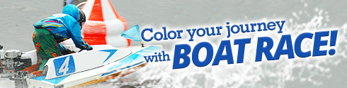Color your journey with BOAT RACE !